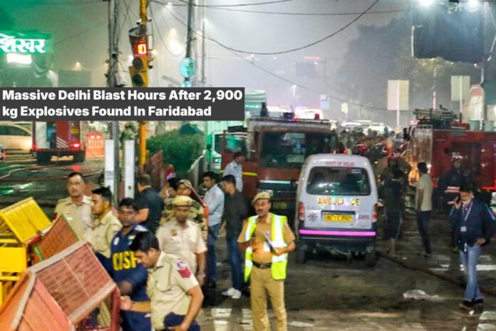 1762793207-36688bac463e84b4113e1180b28ef702 ফরিদাবাদে বিপুল বিস্ফোরক উদ্ধারের কয়েক ঘণ্টা পরই বিস্ফোরণে কেঁপে ওঠে দিল্লি